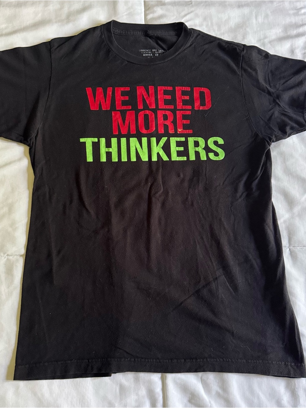 Lawrence & Larimer Tee with Red & Green 'We Need More Thinkers' Graphic Sz M